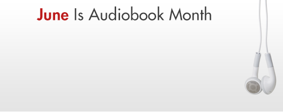 June is Audiobook Month